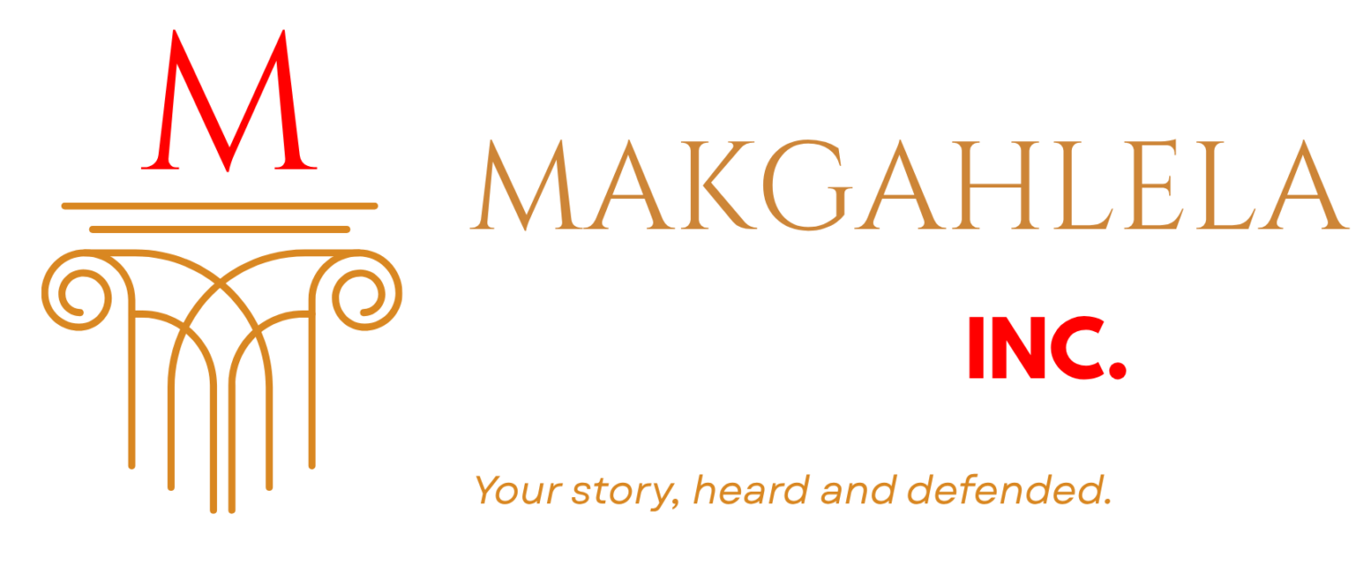 Makgahlela Attorneys Inc. — Your story, heard and defended.